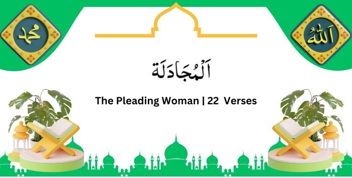 Surah Mujadala, The Pleading Woman, Qadd Sami Allah, Para 28 Juz 28.